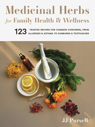 Medicinal Herbs for Family Health and Wellness: 123 Trusted Recipes for Common Concerns, from Allergies and Asthma to Sunburns and Toothaches book cover by Dr. JJ Pursell