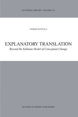 Explanatory Translation: Beyond the Kuhnian Model of Conceptual Change (Synthese Library #312) book cover by V. Rantala