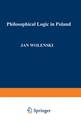 Philosophical Logic in Poland (Synthese Library #228) book cover by 