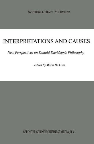 Interpretations and Causes: New Perspectives on Donald Davidson’s Philosophy (Synthese Library #285) book cover by 