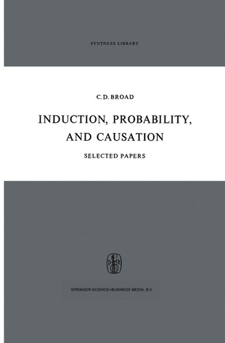 Induction, Probability, and Causation (Synthese Library #15) book cover by C.D. Broad
