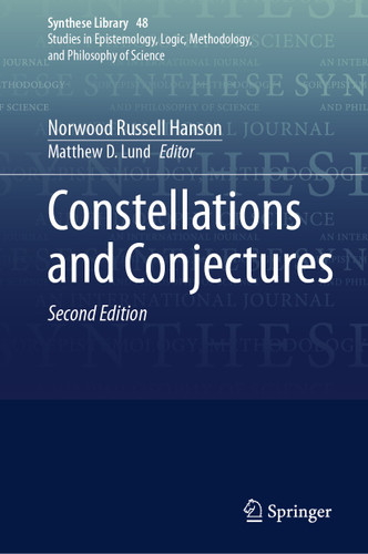 Constellations and Conjectures (Synthese Library #48) book cover by Norwood Russell Hanson