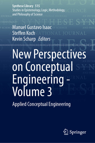 New Perspectives on Conceptual Engineering - Volume 3: Applied Conceptual Engineering (Synthese Library #515) book cover by 
