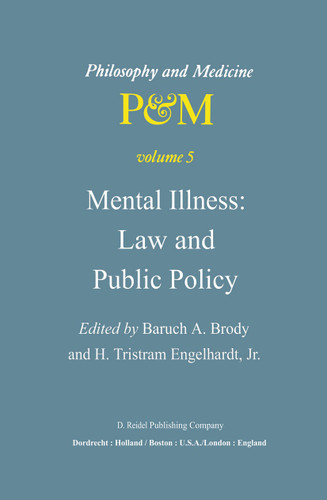 Mental Illness: Law and Public Policy (Philosophy and Medicine #5) book cover by 