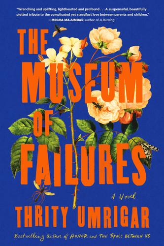 The Museum of Failures: A Novel book cover by Thrity Umrigar
