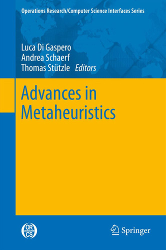 Advances in Metaheuristics (Operations Research/Computer Science Interfaces Series #53) book cover by 
