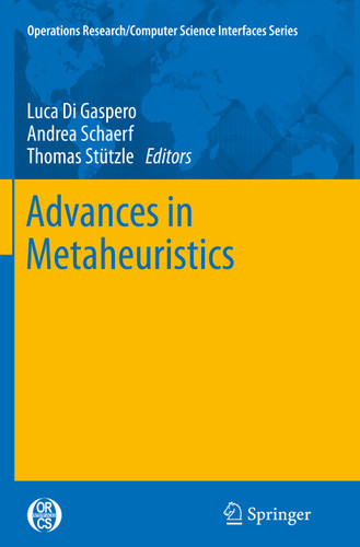Advances in Metaheuristics (Operations Research/Computer Science Interfaces Series #53) book cover by 