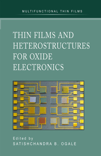 Thin Films and Heterostructures for Oxide Electronics (Multifunctional Thin Film Series) book cover by 