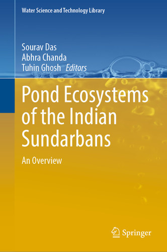 Pond Ecosystems of the Indian Sundarbans: An Overview (Water Science and Technology Library #112) book cover by 
