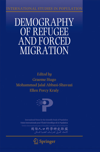 Demography of Refugee and Forced Migration (International Studies in Population #13) book cover by 