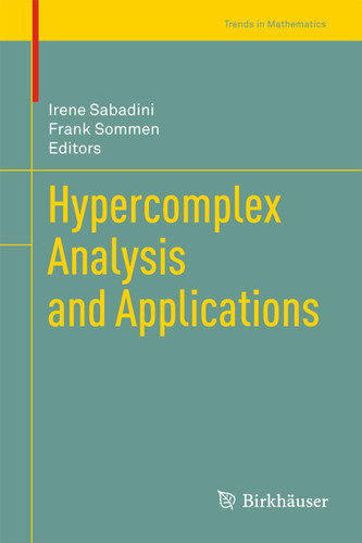 Hypercomplex Analysis and Applications (Trends in Mathematics) book cover by 