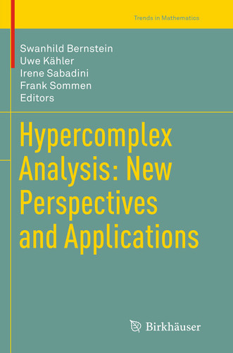 Hypercomplex Analysis: New Perspectives and Applications (Trends in Mathematics) book cover by 
