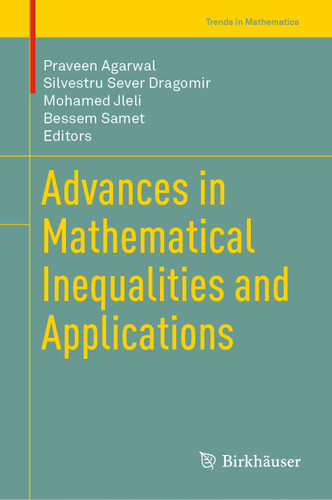 Advances in Mathematical Inequalities and Applications (Trends in Mathematics) book cover by 