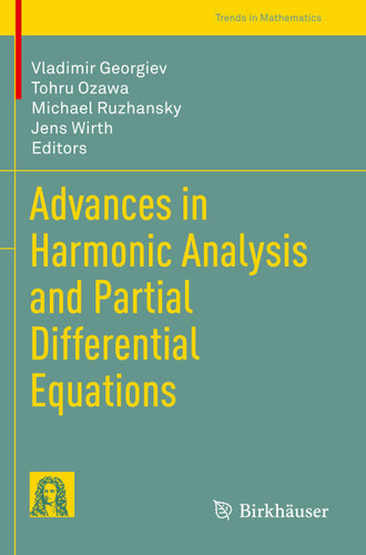 Advances in Harmonic Analysis and Partial Differential Equations (Trends in Mathematics) book cover by 