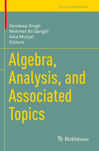 Algebra, Analysis, and Associated Topics (Trends in Mathematics) book cover by 