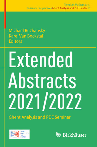 Extended Abstracts 2021/2022: Ghent Analysis and PDE Seminar (Trends in Mathematics #2) book cover by 