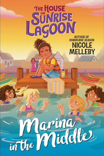 The House on Sunrise Lagoon: Marina in the Middle (The House on Sunrise Lagoon #2) book cover by Nicole Melleby