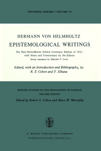 Epistemological Writings: The Paul Hertz/Moritz Schlick centenary edition of 1921, with notes and commentary by the editors (Boston Studies in the Philosophy and History of Science #37) book cover by H. von Helmholtz