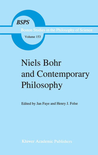 Niels Bohr and Contemporary Philosophy (Boston Studies in the Philosophy and History of Science #153) book cover by 
