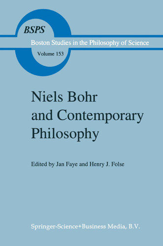 Niels Bohr and Contemporary Philosophy (Boston Studies in the Philosophy and History of Science #153) book cover by 