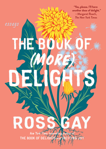 The Book of (More) Delights: Essays book cover by Ross Gay