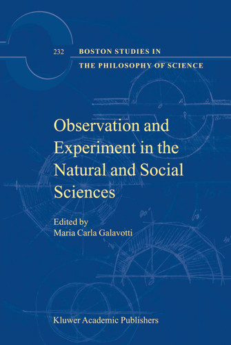 Observation and Experiment in the Natural and Social Sciences (Boston Studies in the Philosophy and History of Science #232) book cover by 