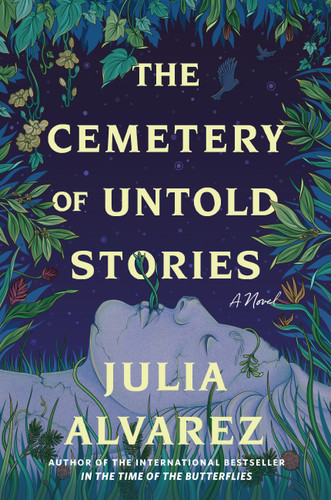 The Cemetery of Untold Stories: A Novel book cover by Julia Alvarez