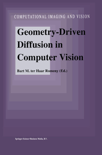 Geometry-Driven Diffusion in Computer Vision (Computational Imaging and Vision #1) book cover by 