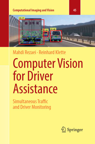 Computer Vision for Driver Assistance: Simultaneous Traffic and Driver Monitoring (Computational Imaging and Vision #45) book cover by Mahdi Rezaei, Reinhard Klette