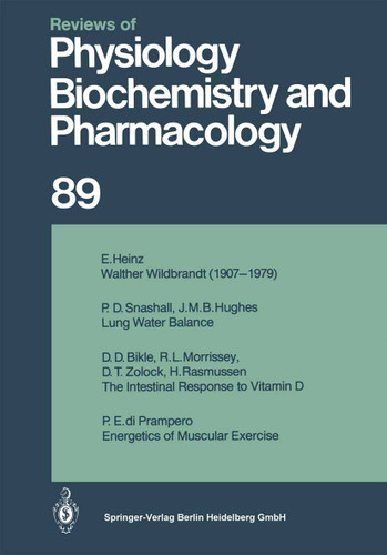 Ergebnisse der Physiologie, biologischen Chemie und experimentellen Pharmakologie (Reviews of Physiology, Biochemistry and Pharmacology #89) book cover by R. H. Adrian, E. Helmreich, H. Holzer, R. Jung, O. Krayer, R. J. Linden, F. Lynen, P. A. Miescher, J. Piiper, H. Rasmussen, A. E. Renold, U. Trendelenburg, K. Ullrich, W. Vogt, A. Weber