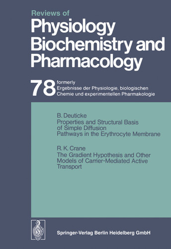 Reviews of Physiology, Biochemistry and Pharmacology: Ergebnisse der Physiologie, biologischen Chemie und experimentellen Pharmakologie (Reviews of Physiology, Biochemistry and Pharmacology #78) book cover by R. H. Adrian, E. Helmreich, H. Holzer, R. Jung, K. Kramer, O. Krayer, R. J. Linden, F. Lynen, P. A. Miescher, J. Piiper, A. E. Renold, U. Trendelenburg, K. Ullrich, W. Vogt, A. Weber, H. Rasmussen