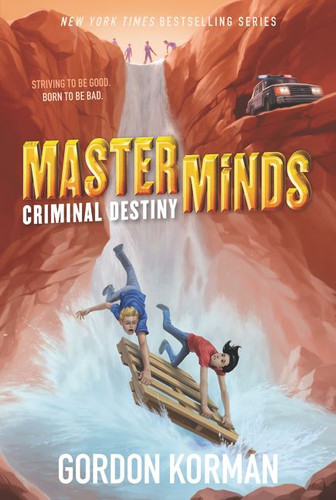 Masterminds: Criminal Destiny (Masterminds #2) book cover by Gordon Korman