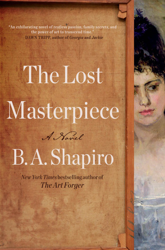 The Lost Masterpiece: A Novel book cover by B. A. Shapiro