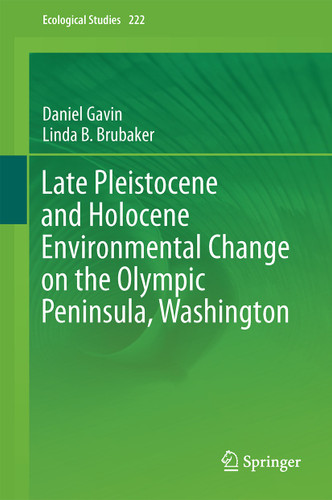 Late Pleistocene and Holocene Environmental Change on the Olympic Peninsula, Washington (Ecological Studies #222) book cover by Daniel G. Gavin, Linda B. Brubaker