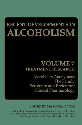 Recent Developments in Alcoholism: Treatment Research (Recent Developments in Alcoholism #7) book cover by 