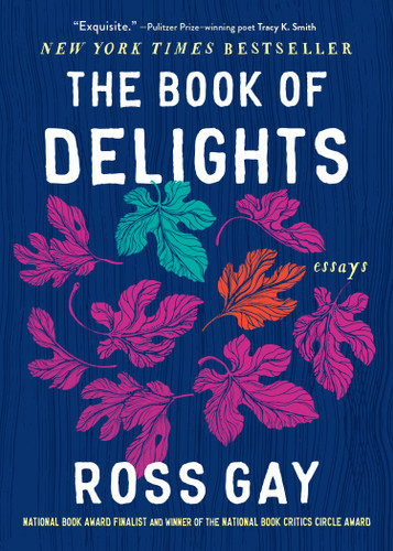 The Book of Delights: Essays book cover by Ross Gay