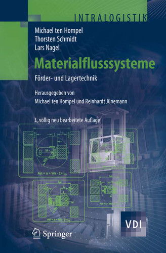 Materialflusssysteme: Förder- und Lagertechnik (VDI-Buch) book cover by Michael Hompel, Thorsten Schmidt, Lars Nagel