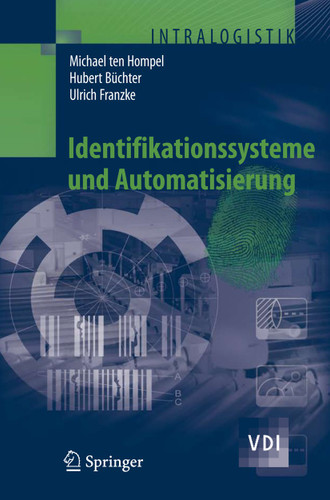 Identifikationssysteme und Automatisierung (VDI-Buch) book cover by Michael Hompel, Hubert Büchter, Ulrich Franzke