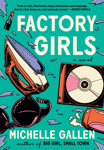 Factory Girls book cover by Michelle Gallen