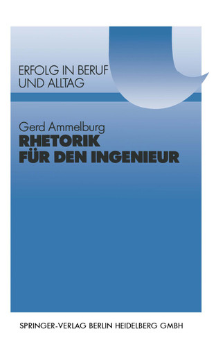 Rhetorik für den Ingenieur (VDI-Buch) book cover by Gerd Ammelburg