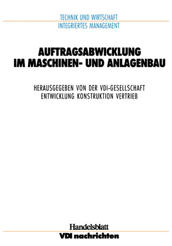 Auftragsabwicklung im Maschinen- und Anlagebau (VDI-Buch) book cover by 