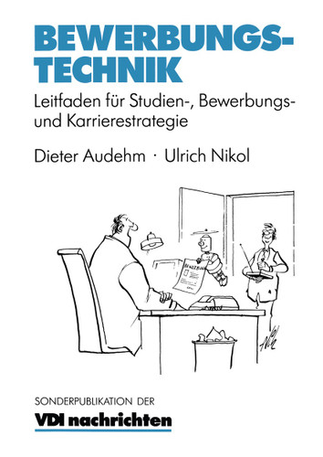 Bewerbungstechnik: Leitfaden für Studien-, Bewerbungs- und Karrierestrategie (VDI-Buch) book cover by Dieter Audehm, Ulrich Nikol