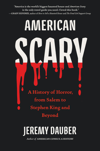 American Scary: A History of Horror, from Salem to Stephen King and Beyond book cover by Jeremy Dauber