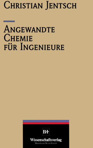 Angewandte Chemie für Ingenieure (VDI-Buch) book cover by Christian Jentsch