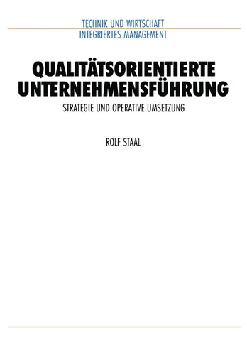 Qualitätsorientierte Unternehmensführung: Strategie und operative Umsetzung (VDI-Buch) book cover by Rolf Staal