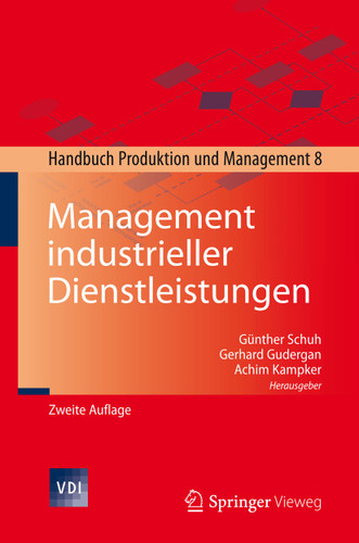 Management industrieller Dienstleistungen: Handbuch Produktion und Management 8 (VDI-Buch) book cover by 