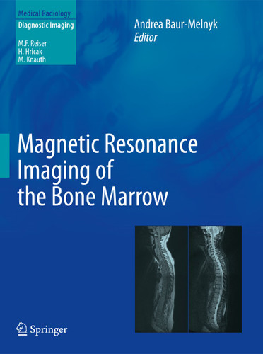 Magnetic Resonance Imaging of the Bone Marrow (Medical Radiology) book cover by 