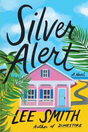 Silver Alert: A Novel book cover by Lee Smith