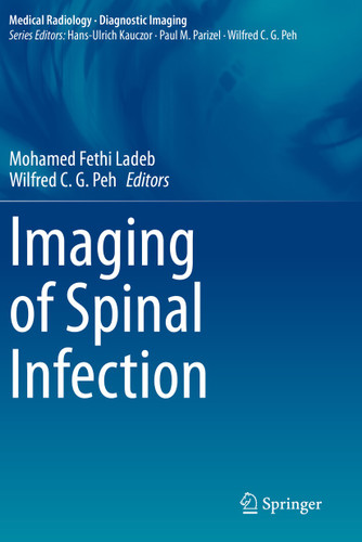 Imaging of Spinal Infection (Medical Radiology) book cover by 