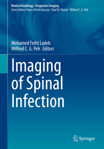 Imaging of Spinal Infection (Medical Radiology) book cover by 